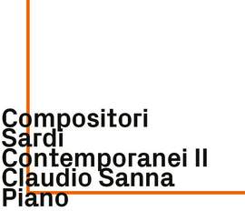 Compositori Sardi Contemporanei II - Claudio Sanna Piano