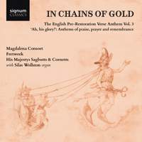 In Chains of Gold: The English Pre-Restoration Verse Anthem, Volume 3