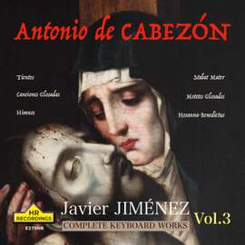 Cabezón: Complete Keyboard Works, Vol.3