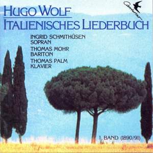 Hugo Wolf: Italian Songbook Vol. 1 (1890/91)