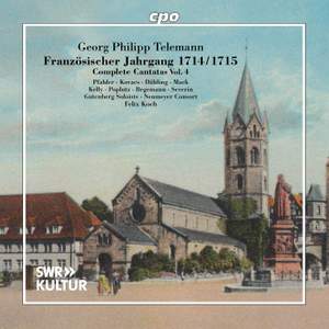 Georg Philipp Telemann: French Church Year 1714/1715 - Complete Cantatas, Vol. 4