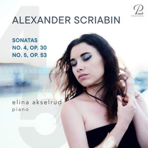 Scriabin: Piano Sonatas No. 4, Op. 30 & No. 5, Op. 53