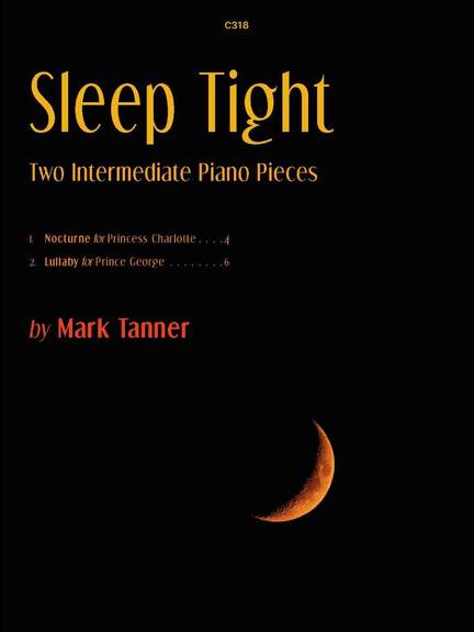 Tanner, Mark: Sleep Tight for Piano