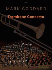 Goddard, Mark: Trombone Concerto, Op. 65