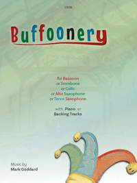 Goddard, Mark: Buffoonery for Bassoon, Trombone, Cello or Saxophone