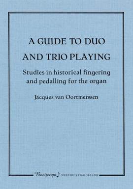 Oortmerssen, J v: A Guide to duo and trio playing