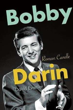 Bobby Darin: Roman Candle