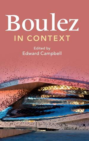 Boulez in Context