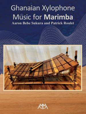 Aaron Bebe Sukura_Patrick Roulet: Ghanaian Xylophone Music for Marimba