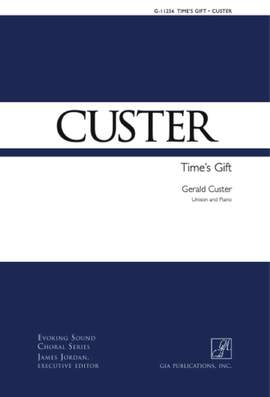 Gerald Custer: Time's Gift
