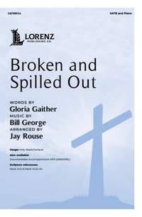 Bill George: Broken and Spilled Out