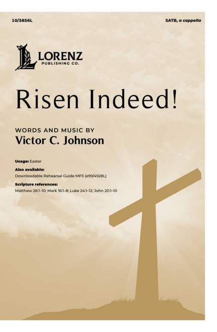 Victor C Johnson: Risen Indeed!