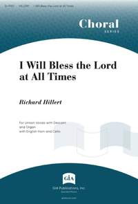 Richard Hillert: I Will Bless the Lord at All Times