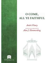 André Fleury_John F. Wade: O Come, All Ye Faithful