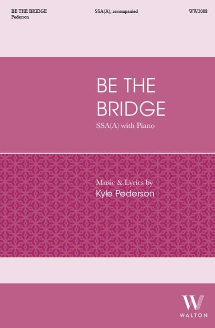 Kyle Pederson: Be the Bridge