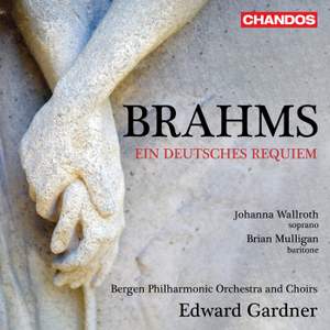 Johannes Brahms: Ein Deutsches Requiem