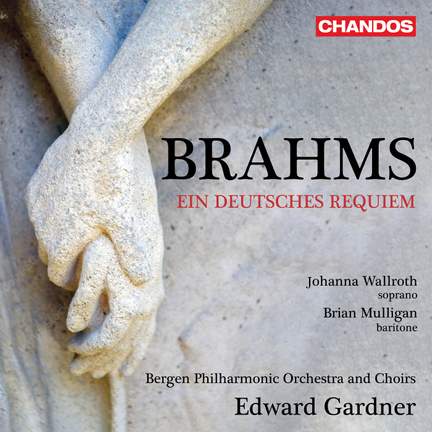 Johannes Brahms: Ein Deutsches Requiem