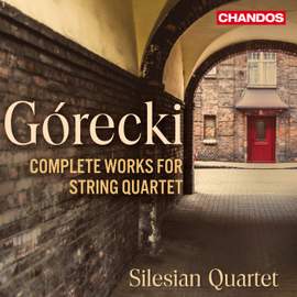 Henryk Mikołaj Górecki: Complete Works For String Quartet