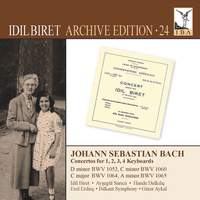 Idil Biret Archive: Archive Edition, Vol. 24 - Johann Sebastian Bach: Concertos For 1, 2, 3, 4 Keyboards