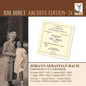 Idil Biret Archive: Archive Edition, Vol. 24 - Johann Sebastian Bach: Concertos For 1, 2, 3, 4 Keyboards