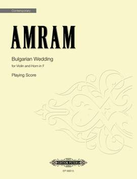 Amram, David: Bulgarian Wedding (playing score)