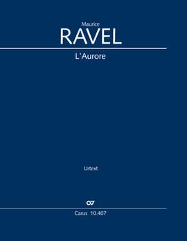 Ravel, Maurice: L’Aurore