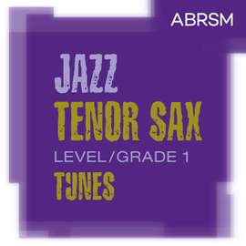 Jazz Tenor Sax Tunes, ABRSM Grade 1