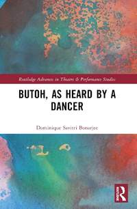 Butoh, as Heard by a Dancer