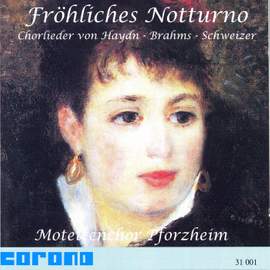 Fröhliches Notturno - Choral Songs by Haydm, Brahms & Schweizer