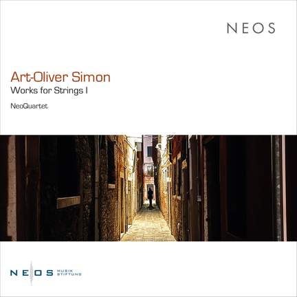 Art-Oliver Simon: Works for Strings I