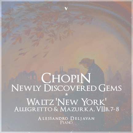 Chopin: Three Newly Discovered Gems