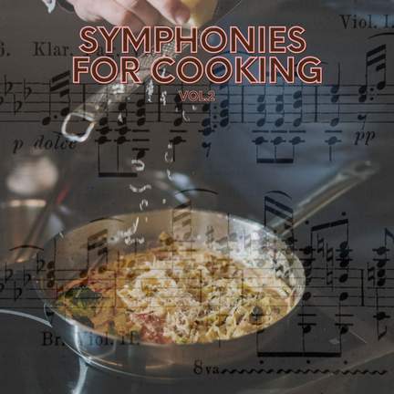 Symphonies for Cooking vol.2