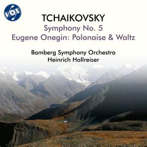 Tchaikovsky: Symphony No. 5 & Eugene Onegin (Highlights)