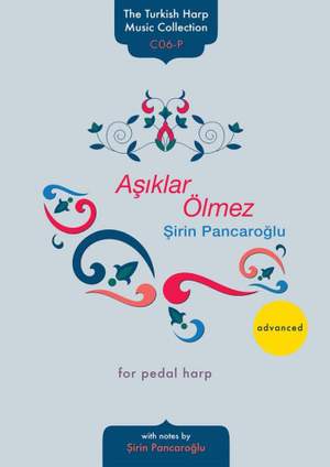 Şirin Pancaroğlu: Asiklar Olmez
