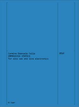 Carmine Emanuele Cella: Improvviso Statico