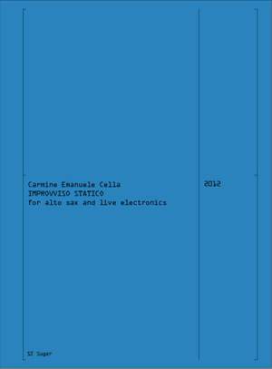 Carmine Emanuele Cella: Improvviso Statico