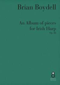 Brian Boydell: An Album of Pieces for Irish Harp Op. 88