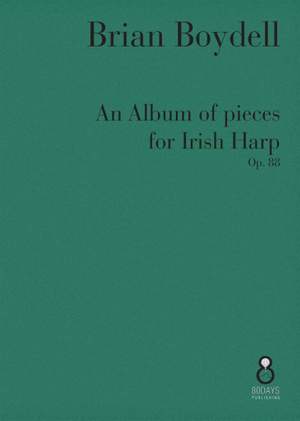 Brian Boydell: An Album of Pieces for Irish Harp Op. 88