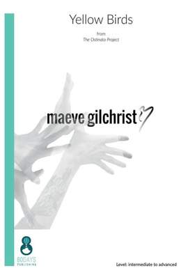 Maeve Gilchrist: Ostinato 4 (Yellow Birds)