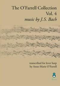 Johann Sebastian Bach: The O'Farrell Collection Vol. 4