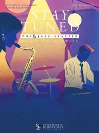Otto M. Schwarz: Stay Tuned - Pop & Jazz - Starter