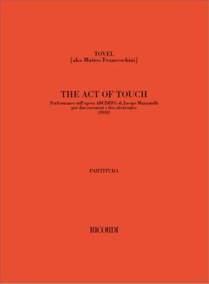 Matteo Franceschini: The Act of Touch