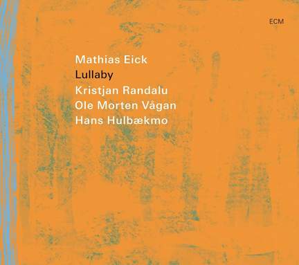 Mathias Eick: Lullaby