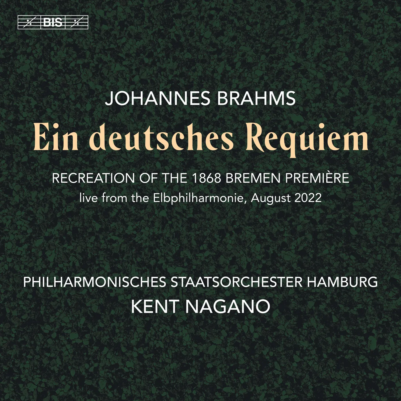 Brahms: Ein Deutsches Requiem - BIS: BIS2720 - 2 SACDs