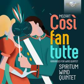 Mozart: Cosi Fan Tutte, Arranged For Wind Quintet