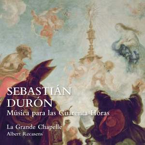 Sebastian Duron. Musica Para Las Cuarenta Horas