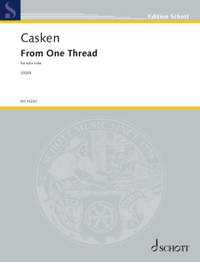 Casken, J: From One Thread
