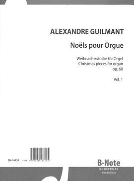 Guilmant, F A: Noëls op. 60 1 Vol. 1