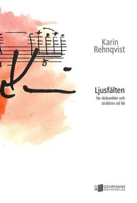 Rehnqvist, K: Ljusfälten