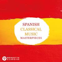 Spanish Classical Music Masterpieces